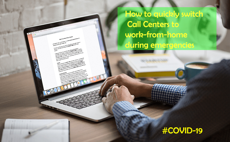 How to quickly switch Call Centers to work-from-home during emergencies